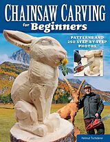 eBook (epub) Chainsaw Carving for Beginners de Helmut Tschiderer