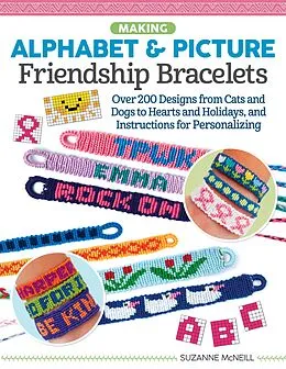 E-Book (epub) Making Alphabet & Picture Friendship Bracelets von Suzanne Mcneill