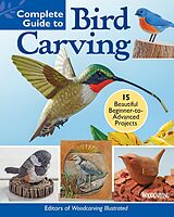 eBook (epub) Complete Guide to Bird Carving de Editors of Woodcarving Illustrated