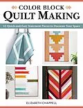 E-Book (epub) Color Block Quilt Making von Elizabeth Chappell