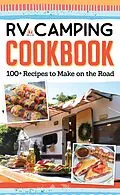 E-Book (epub) RV Camping Cookbook von Editors Of Fox Chapel Publishing