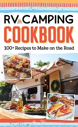 E-Book (epub) RV Camping Cookbook von Editors Of Fox Chapel Publishing