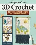 E-Book (epub) Anyone can 3D Crochet von Kristi Simpson