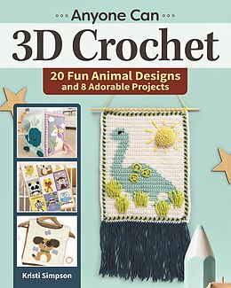 eBook (epub) Anyone can 3D Crochet de Kristi Simpson