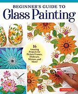 eBook (epub) Beginner's Guide to Glass Painting de Nilima Mistry