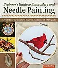 E-Book (epub) Beginner's Guide to Embroidery and Needle Painting von Sarah Godfrey