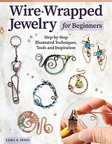 eBook (epub) Wire-Wrapped Jewelry for Beginners de Lora S. Irish