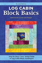 eBook (epub) Log Cabin Block Basics, Revised Edition de Jean Ann Wright, Janet Houts