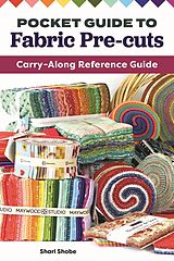 eBook (epub) Pocket Guide to Fabric Pre-Cuts de Shari Shobe