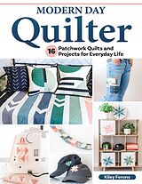 eBook (epub) Modern Day Quilter de Kiley Ferons