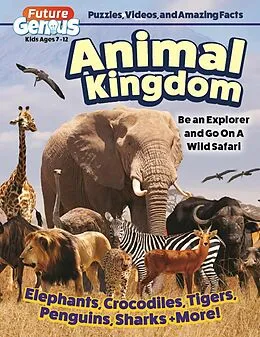 E-Book (epub) Future Genius: Animal Kingdom von Editors of Happy Fox Books