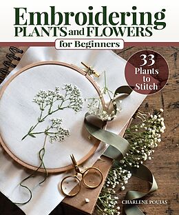 eBook (epub) Embroidering Plants and Flowers for Beginners de Charlene Pourias