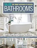 E-Book (epub) Smart Approach to Design: Bathrooms, Revised and Updated 3rd Edition von Editors Of Creative Homeowner