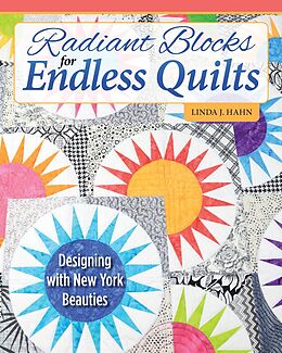 eBook (epub) Radiant Blocks for Endless Quilts de Linda J. Hahn