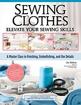 eBook (epub) Sewing Clothes - Elevate Your Sewing Skills de Joi Mahon