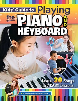 eBook (epub) Kids' Guide to Playing the Piano and Keyboard de Emily Arrow