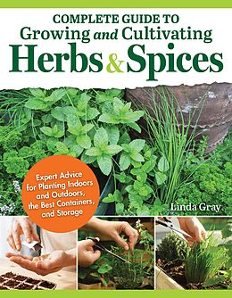 E-Book (epub) Complete Guide to Growing and Cultivating Herbs and Spices von Linda Gray