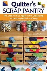 eBook (epub) Quilter's Scrap Pantry de Susanclaire Mayfield