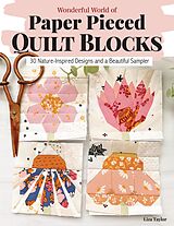 E-Book (epub) Wonderful World of Paper-Pieced Quilt Blocks von Liza Taylor