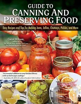 E-Book (epub) Guide to Canning and Preserving Food von Carol Wilson