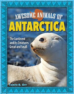 eBook (epub) Awesome Animals of Antarctica de Tamra B. Orr