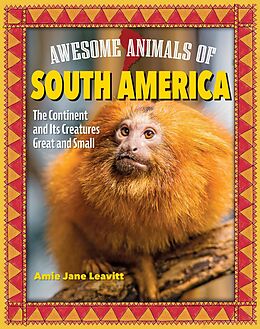 eBook (epub) Awesome Animals of South America de Amie Jane Leavitt