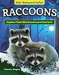 E-Book (epub) Kids' Backyard Safari: Raccoons von Tammy Gagne
