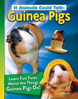 eBook (epub) If Animals Could Talk: Guinea Pigs de Tamra B. Orr