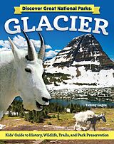 eBook (epub) Discover Great National Parks: Glacier de Tammy Gagne