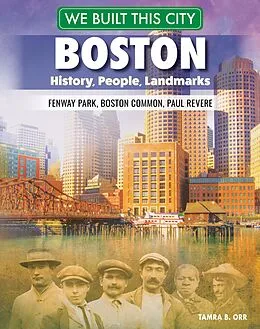 E-Book (epub) We Built This City: Boston von Tamra B. Orr
