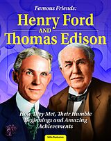 eBook (epub) Famous Friends: Henry Ford and Thomas Edison de John Bankston