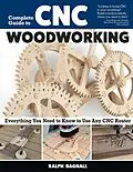 E-Book (epub) Complete Guide to CNC Woodworking von Ralph Bagnall