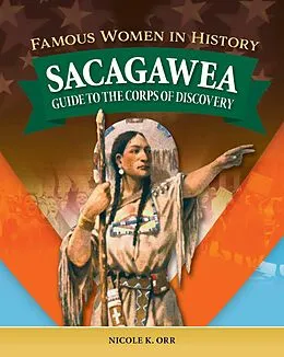 E-Book (epub) Famous Women in History: Sacagawea von Nicole Orr