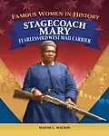 E-Book (epub) Famous Women in History: Stagecoach Mary von Wayne L. Wilson
