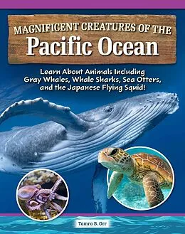 E-Book (epub) Magnificent Creatures of the Pacific Ocean von Tamra B. Orr