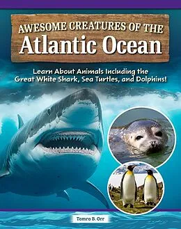 E-Book (epub) Awesome Creatures of the Atlantic Ocean von Tamra B. Orr