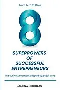 E-Book (epub) The 8 Superpowers of Successful Entrepreneurs von Marina Nicholas