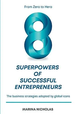 E-Book (epub) The 8 Superpowers of Successful Entrepreneurs von Marina Nicholas