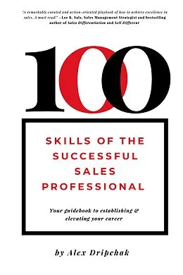 E-Book (epub) 100 Skills of the Successful Sales Professional von Alex Dripchak
