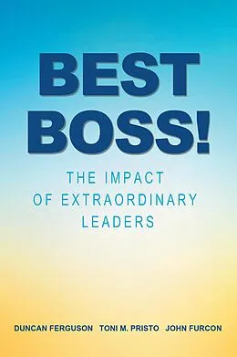 E-Book (epub) Best Boss! von Duncan Ferguson, Toni M. Pristo, John Furcon