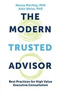 E-Book (epub) The Modern Trusted Advisor von Nancy Mackay, Alan Weiss