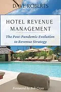 E-Book (epub) Hotel Revenue Management von Dave Roberts
