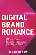 E-Book (epub) Digital Brand Romance von Anna Harrison