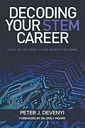 E-Book (epub) Decoding Your STEM Career von Peter J. Devenyi