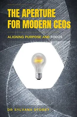 E-Book (epub) The Aperture for Modern CEOs von Sylvana Storey