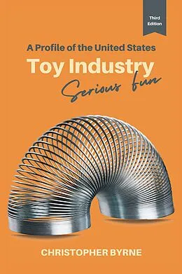 E-Book (epub) A Profile of the United States Toy Industry von Christopher Byrne