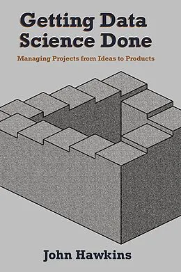 E-Book (epub) Getting Data Science Done von John Hawkins