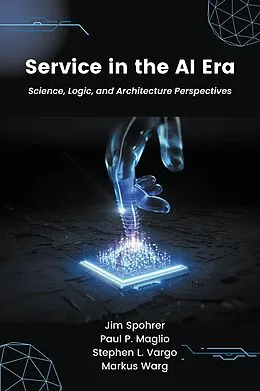 E-Book (epub) Service in the AI Era von Jim Spohrer, Paul P. Maglio, Stephen L. Vargo