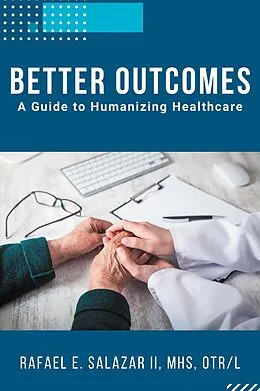 E-Book (epub) Better Outcomes von Rafael E. Salazar