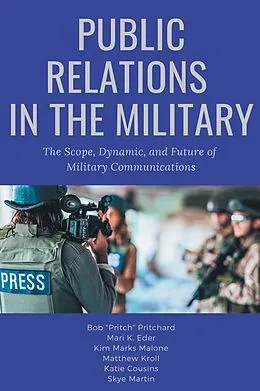 E-Book (epub) Public Relations in the Military von Bob Pritchard, Mari K. Eder, Kim Marks Malone